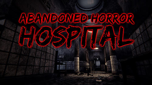 Baixar Abandoned horror hospital 3D para Android grátis.