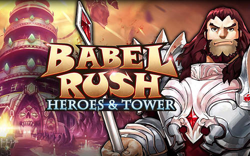 Baixar Babel rush: Heroes and tower para Android 4.1 grátis.