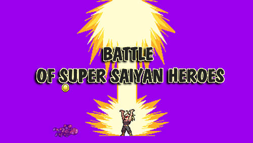 Baixar Battle of super saiyan heroes para Android grátis.