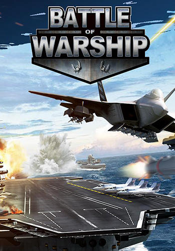 Baixar Battle of warship: War of navy para Android grátis.