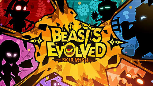 Beasts evolved: Skirmish