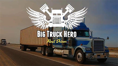 Baixar Big truck hero 2: Real driver para Android grátis.