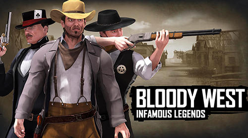 Baixar Bloody west: Infamous legends para Android grátis.