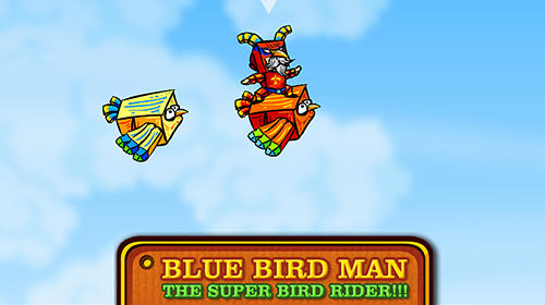 Baixar Blue bird man: The super bird rider!!! para Android grátis.
