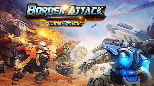 Baixar Border attack: Doom survivals para Android grátis.