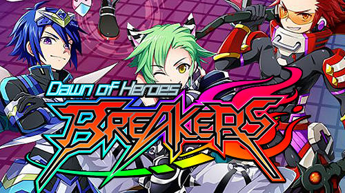 Baixar Breakers: Dawn of heroes para Android grátis.