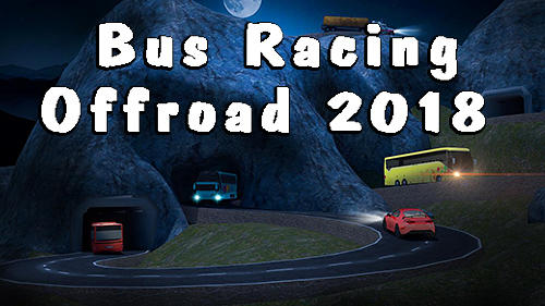 Baixar Bus racing: Offroad 2018 para Android grátis.