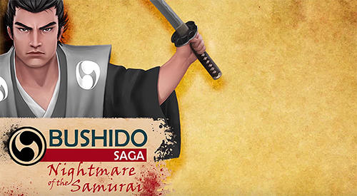Baixar Bushido saga: Nightmare of the samurai para Android grátis.