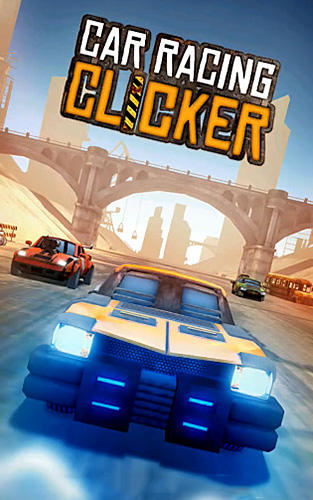 Baixar Car racing clicker: Driving simulation idle games para Android grátis.