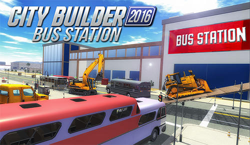 Baixar City builder 2016: Bus station para Android grátis.