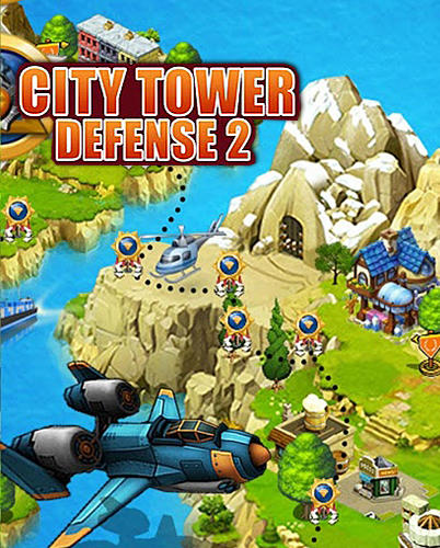 Baixar City tower defense final war 2 para Android grátis.