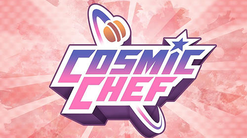 Baixar Cosmic chef para Android 7.0 grátis.