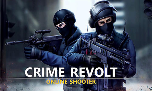 Baixar Crime revolt: Online shooter para Android grátis.