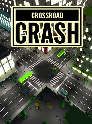 Baixar Crossroad crash para Android grátis.