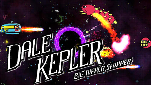 Dale Kepler: Big Dipper shipper