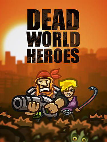 Baixar Dead world heroes: Lite para Android grátis.