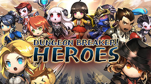 Baixar Dungeon breaker! Heroes para Android grátis.