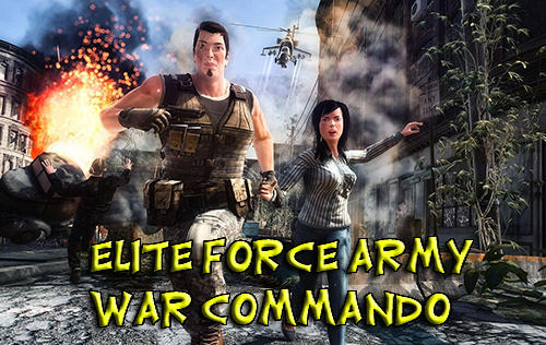 Baixar Elite force army war commando para Android grátis.
