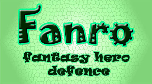 Baixar Fanro: Fantasy hero defence para Android grátis.