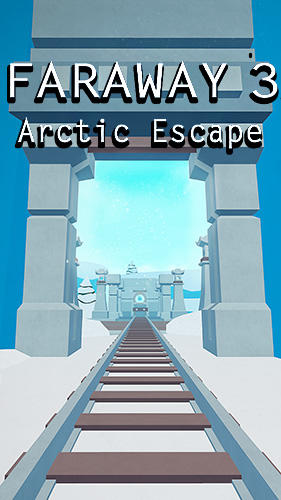 Baixar Faraway 3: Arctic escape para Android grátis.