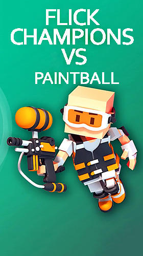 Baixar Flick champions VS: Paintball para Android grátis.