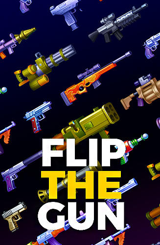 Baixar Flip the gun: Simulator game para Android 5.0 grátis.