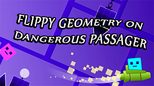 Baixar Flippy geometry on dangerous passager para Android grátis.