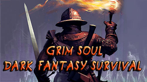 Baixar Grim soul: Dark fantasy survival para Android 4.1 grátis.