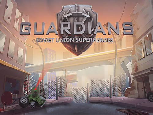 Baixar Guardians: Soviet Union superheroes. Defence of justice para Android grátis.