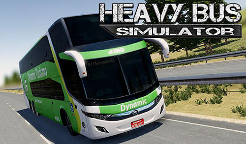Baixar Heavy bus simulator para Android 2.3 grátis.
