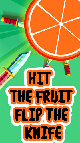 Baixar Hit the fruit: Flip the knife para Android grátis.