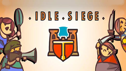 Baixar Idle siege para Android 4.1 grátis.