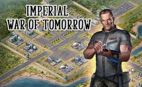 Baixar Imperial: War of tomorrow para Android 4.4 grátis.