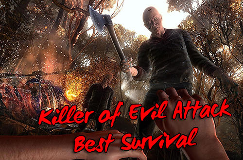 Baixar Killer of evil attack: Best survival game para Android grátis.