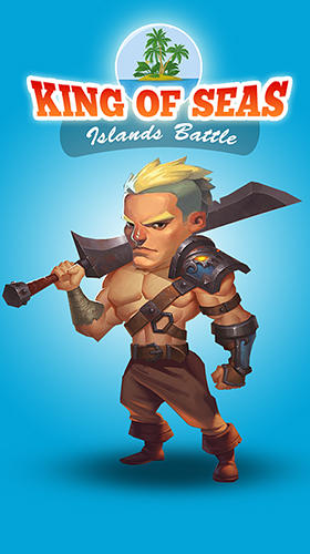 Baixar King of seas: Islands battle para Android grátis.