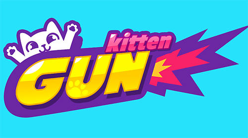 Kitten gun