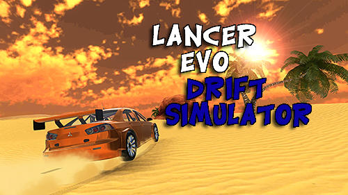 Baixar Lancer Evo drift simulator para Android grátis.
