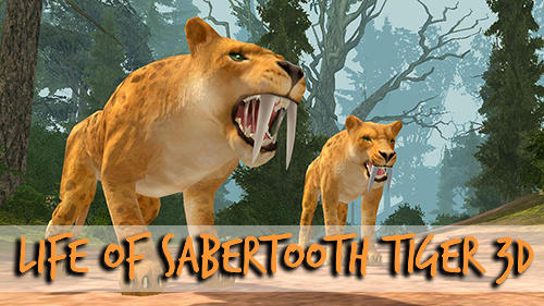 Baixar Life of sabertooth tiger 3D para Android grátis.