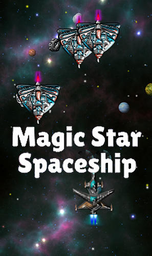 Baixar Magic star spaceship para Android grátis.