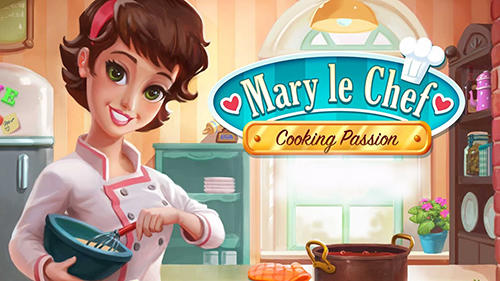 Baixar Mary le chef: Cooking passion para Android grátis.