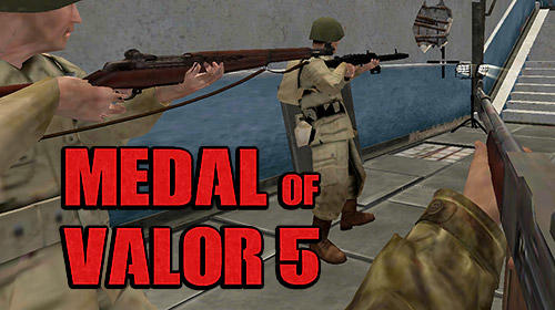 Baixar Medal of valor 5: Multiplayer para Android grátis.
