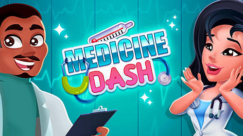 Baixar Medicine dash: Hospital time management game para Android grátis.