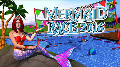 Baixar Mermaid race 2016 para Android grátis.
