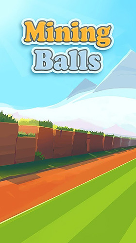 Baixar Mining balls para Android grátis.