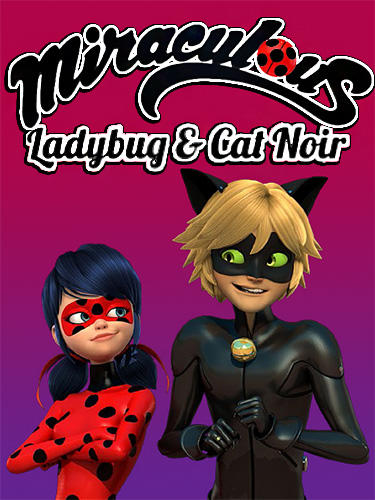 Baixar Miraculous Ladybug and Cat Noir: The official game para Android grátis.
