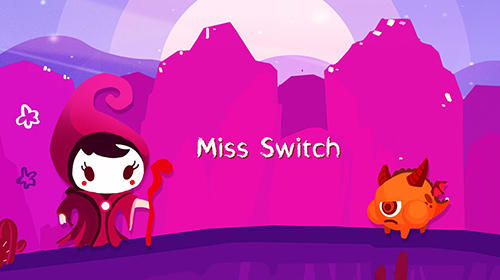 Baixar Miss Switch para Android grátis.