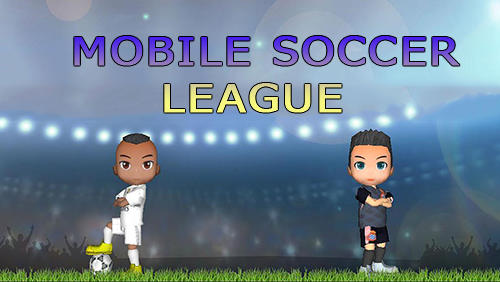 Baixar Mobile soccer league para Android grátis.