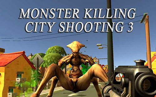 Baixar Monster killing city shooting 3: Trigger strike para Android grátis.
