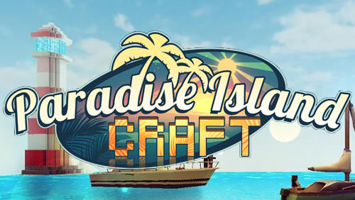 Baixar Paradise island craft: Sea fishing and crafting para Android grátis.