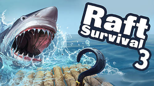 Baixar Raft survival 3 para Android grátis.